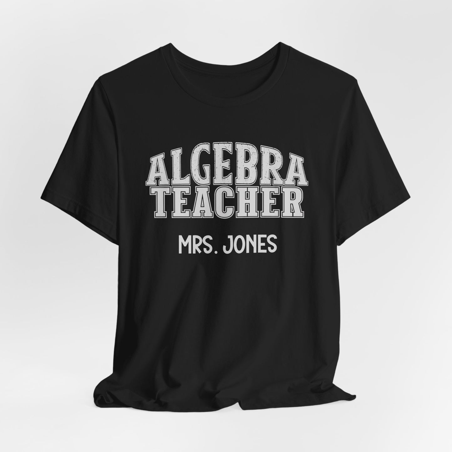 Custom Unisex Algebra Teacher T-Shirt