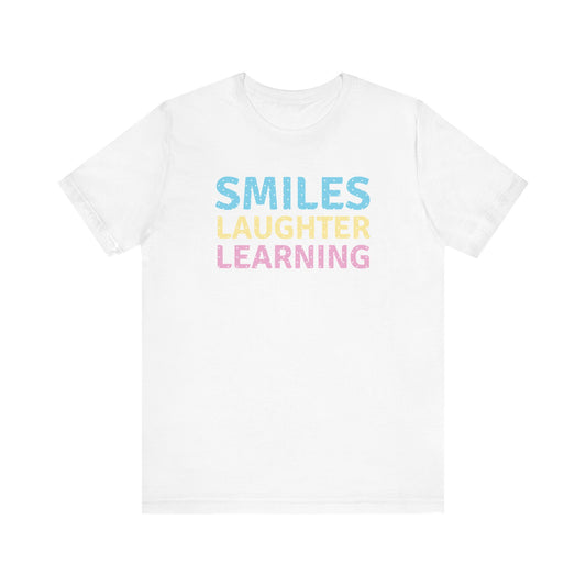 Custom Unisex Smiles, Laughter, Learning T-Shirt