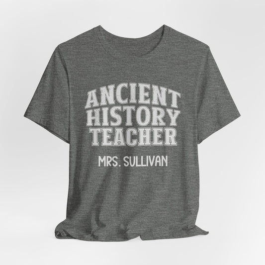 Custom Unisex Ancient History Teacher T-Shirt