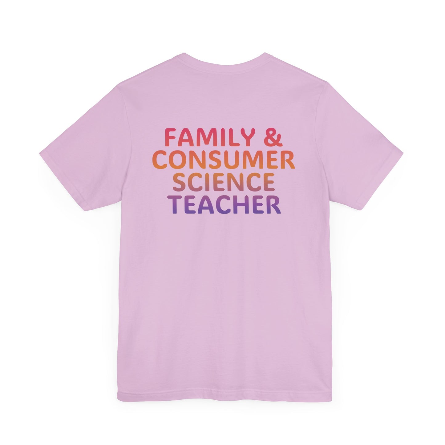 Custom Unisex Family and Consumer Science Teacher Multi-Color T-Shirt