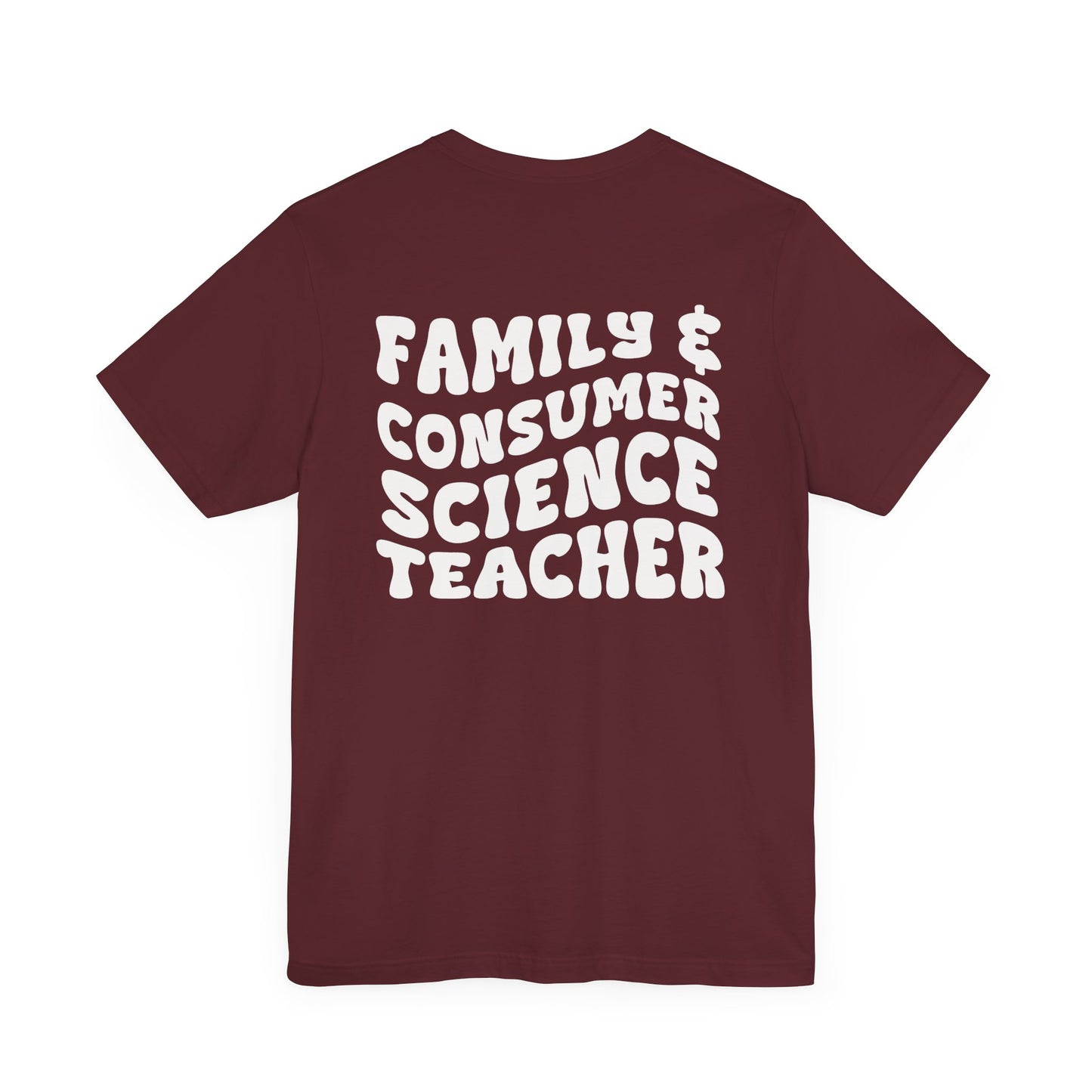 Custom Unisex Family & Consumer Science Teacher T-Shirt