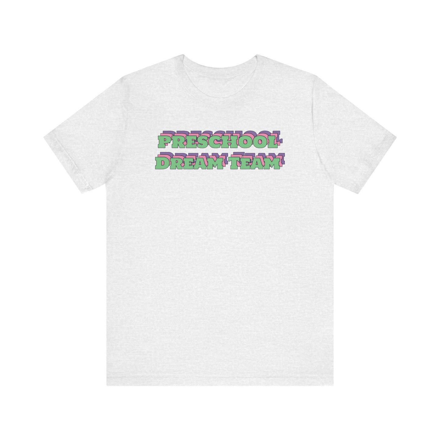 Custom Unisex Preschool Dream Team T-Shirt