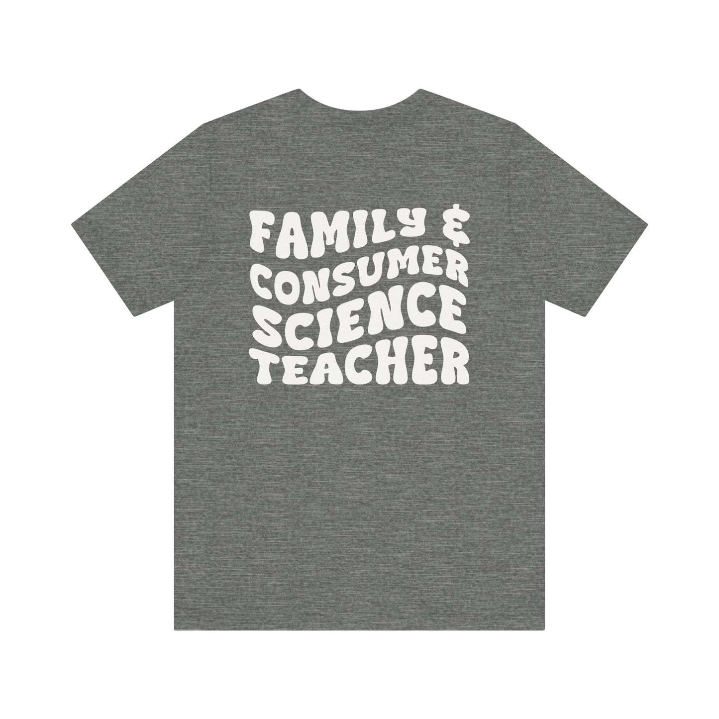 Custom Unisex Family & Consumer Science Teacher T-Shirt