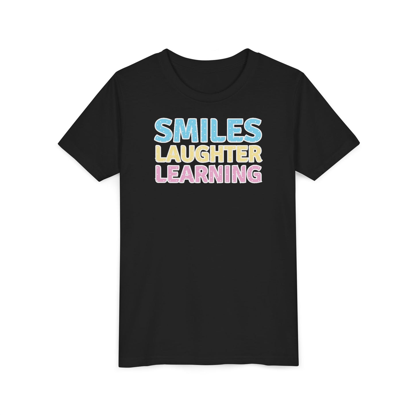 Custom Smiles, Laughter, Learning Youth T-Shirt