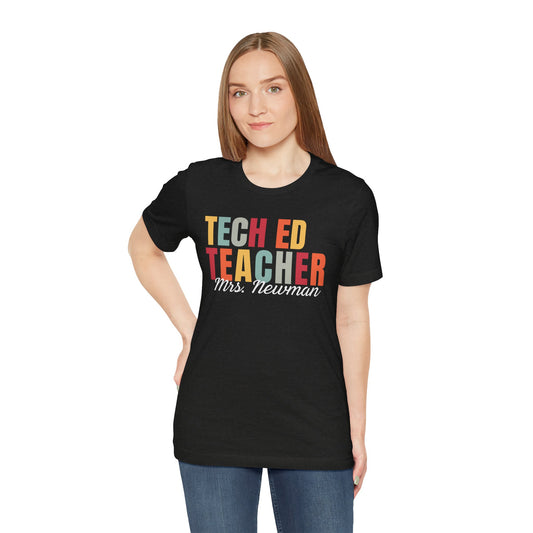 Custom Tech Ed Teacher T-Shirt