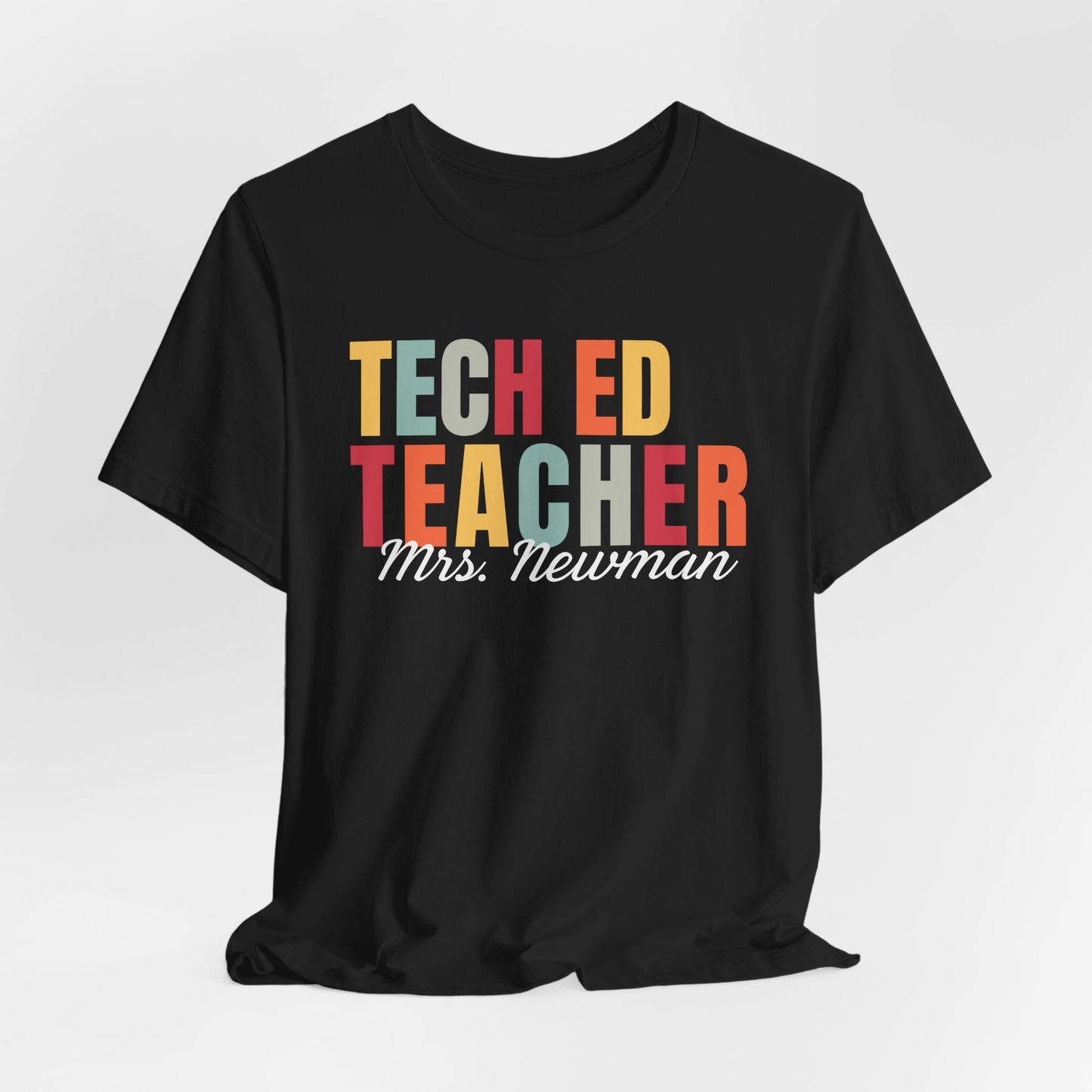 Custom Tech Ed Teacher T-Shirt