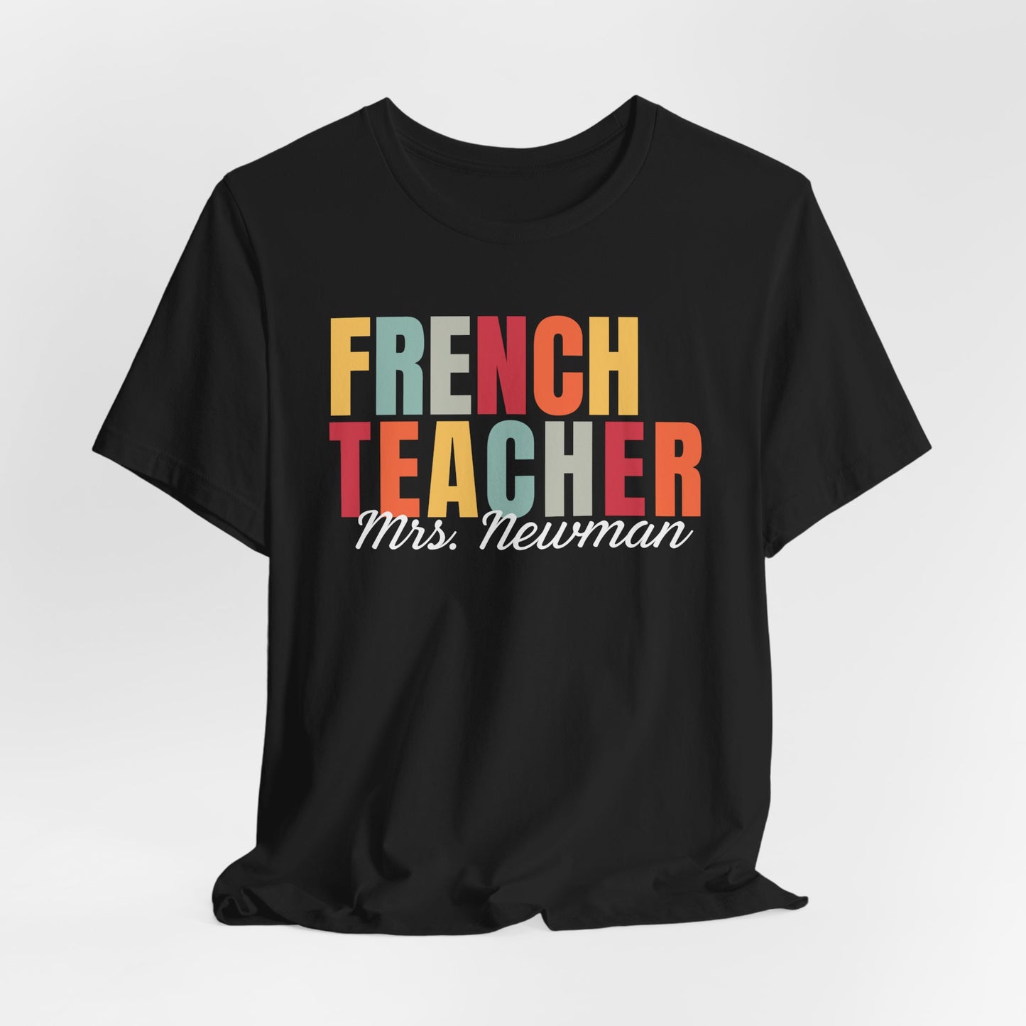 Custom French Teacher T-Shirt