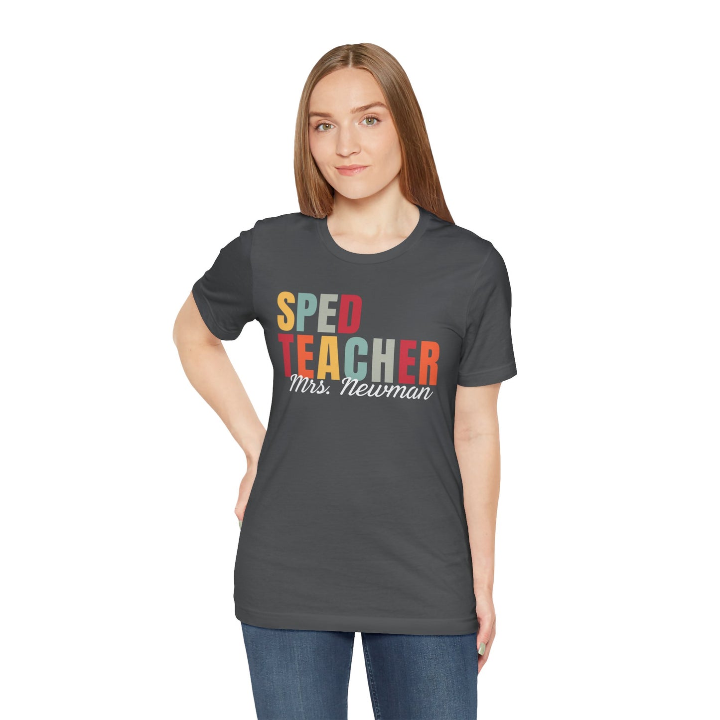 Custom Sped Teacher T-Shirt