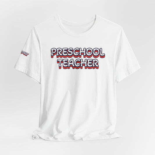 Custom Unisex Preschool Teacher T-Shirt