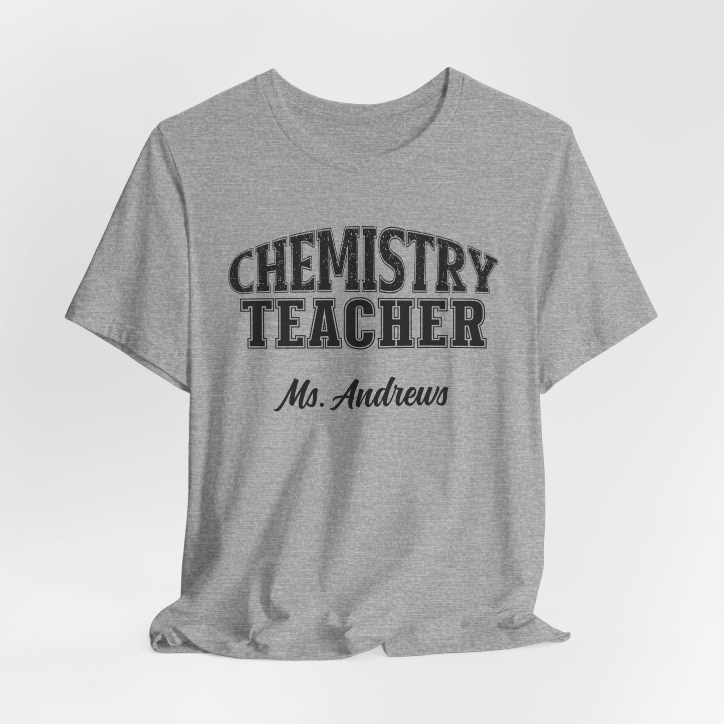 Custom Unisex Chemistry Teacher T-Shirt