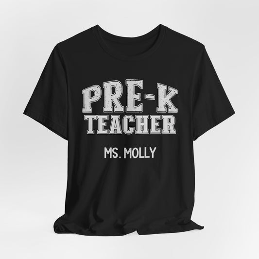 Custom Unisex Pre-K Teacher T-Shirt