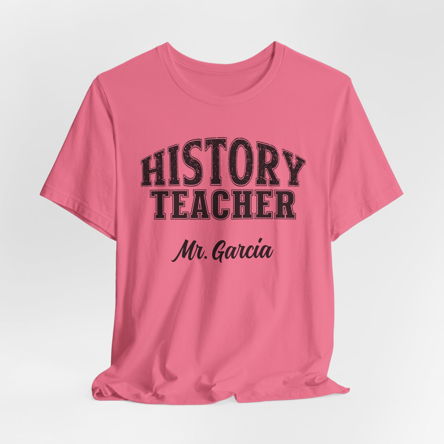 Custom Unisex History Teacher T-Shirt