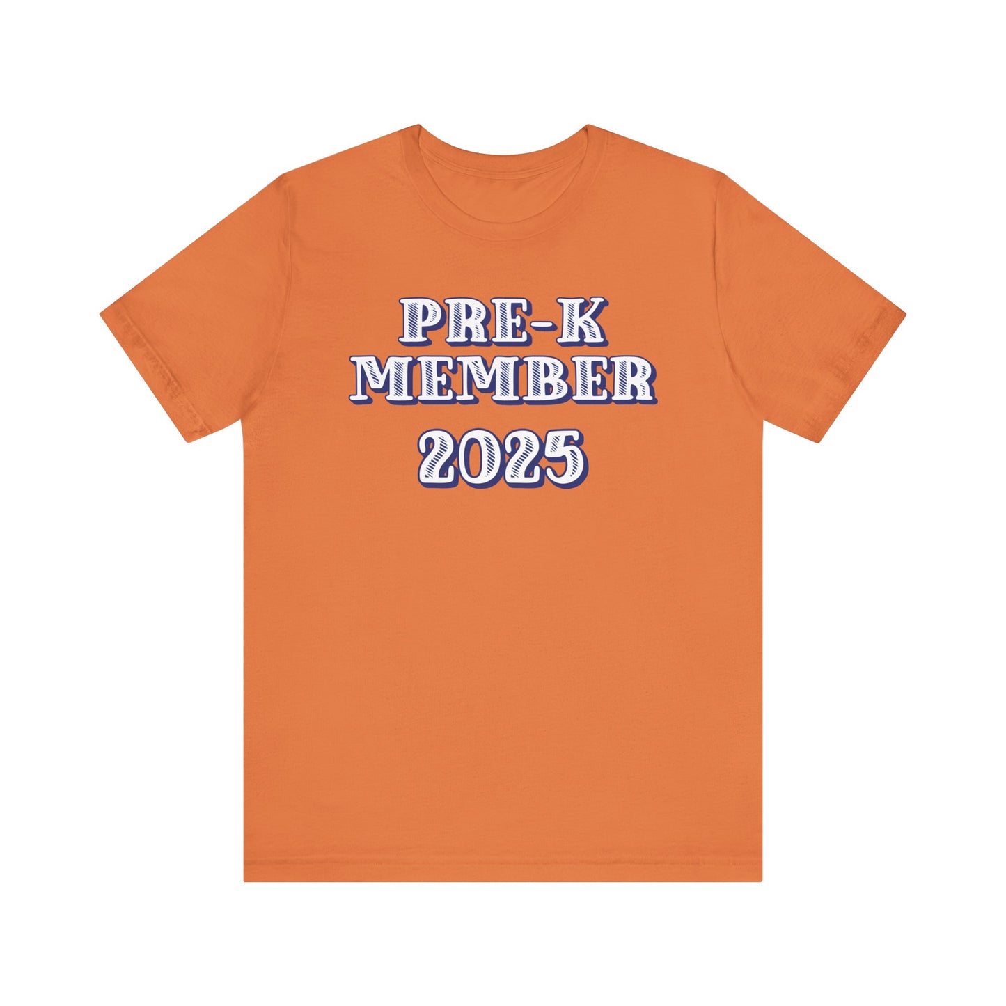 Custom Unisex Pre-K Member + Date T-Shirt