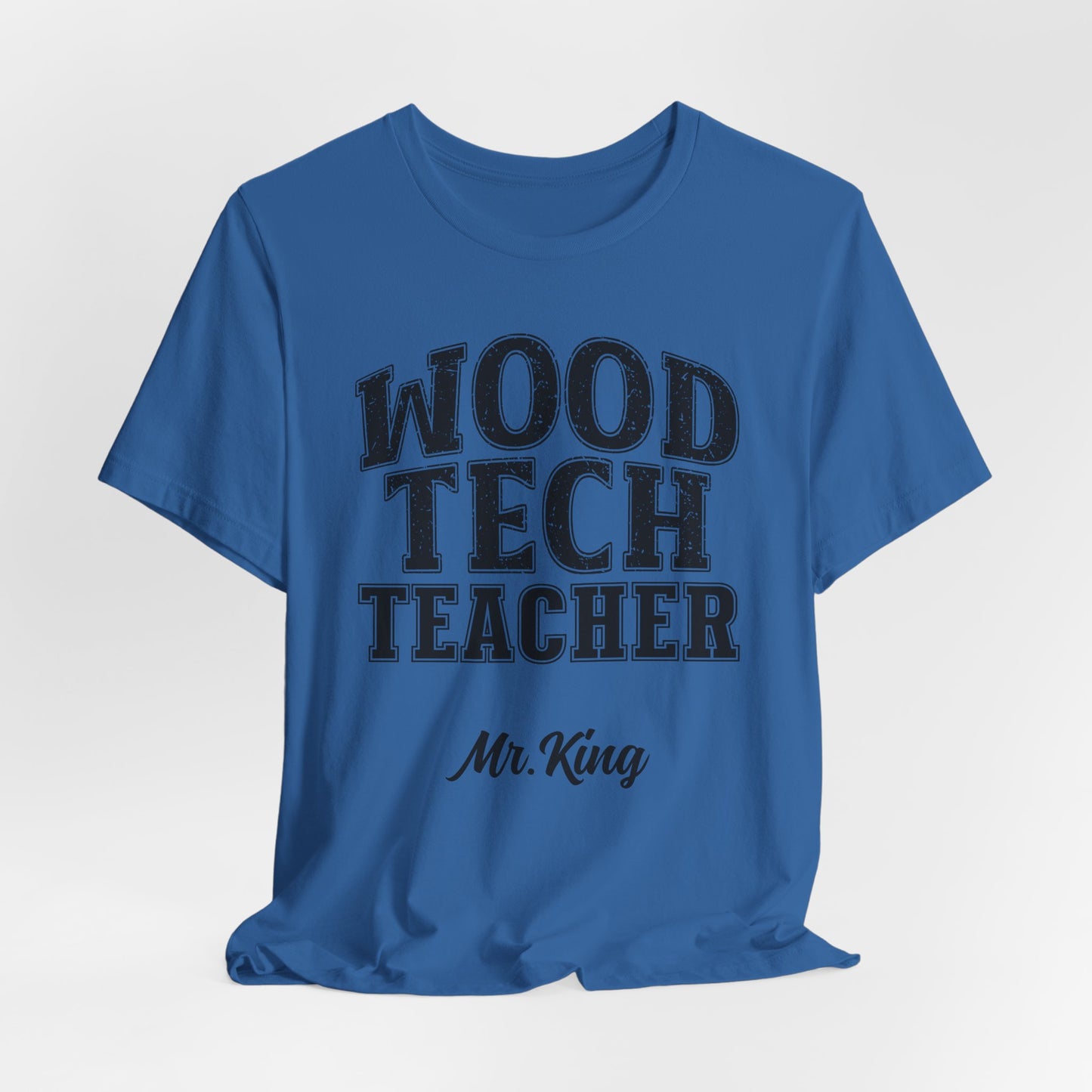 Custom Unisex Wood Tech Teacher T-Shirt