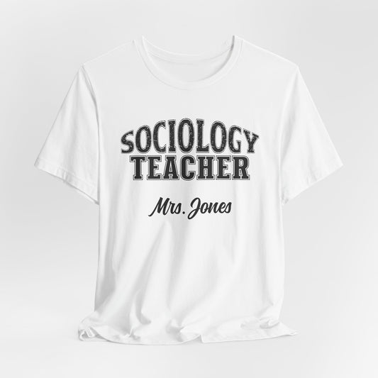 Custom Unisex Sociology Teacher T-Shirt