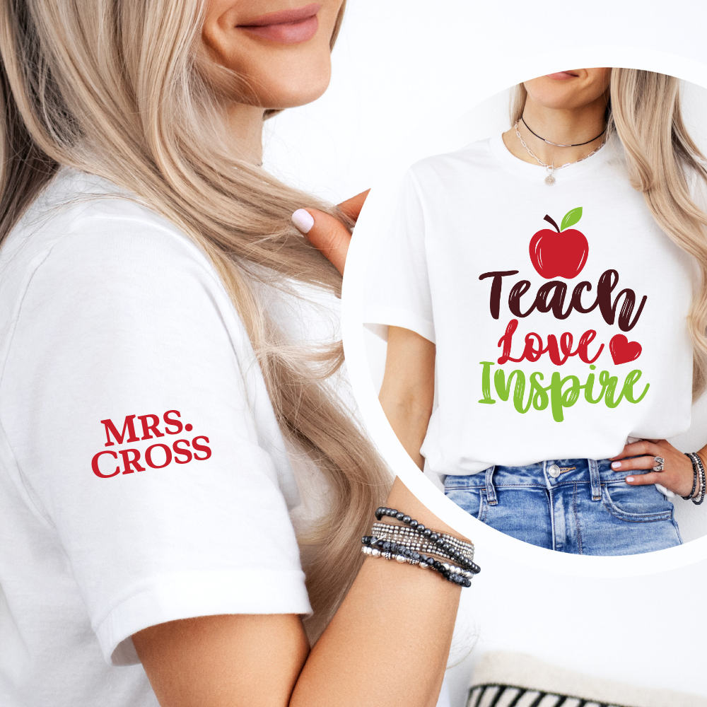 Custom Unisex Teach Love Inspire T-Shirt