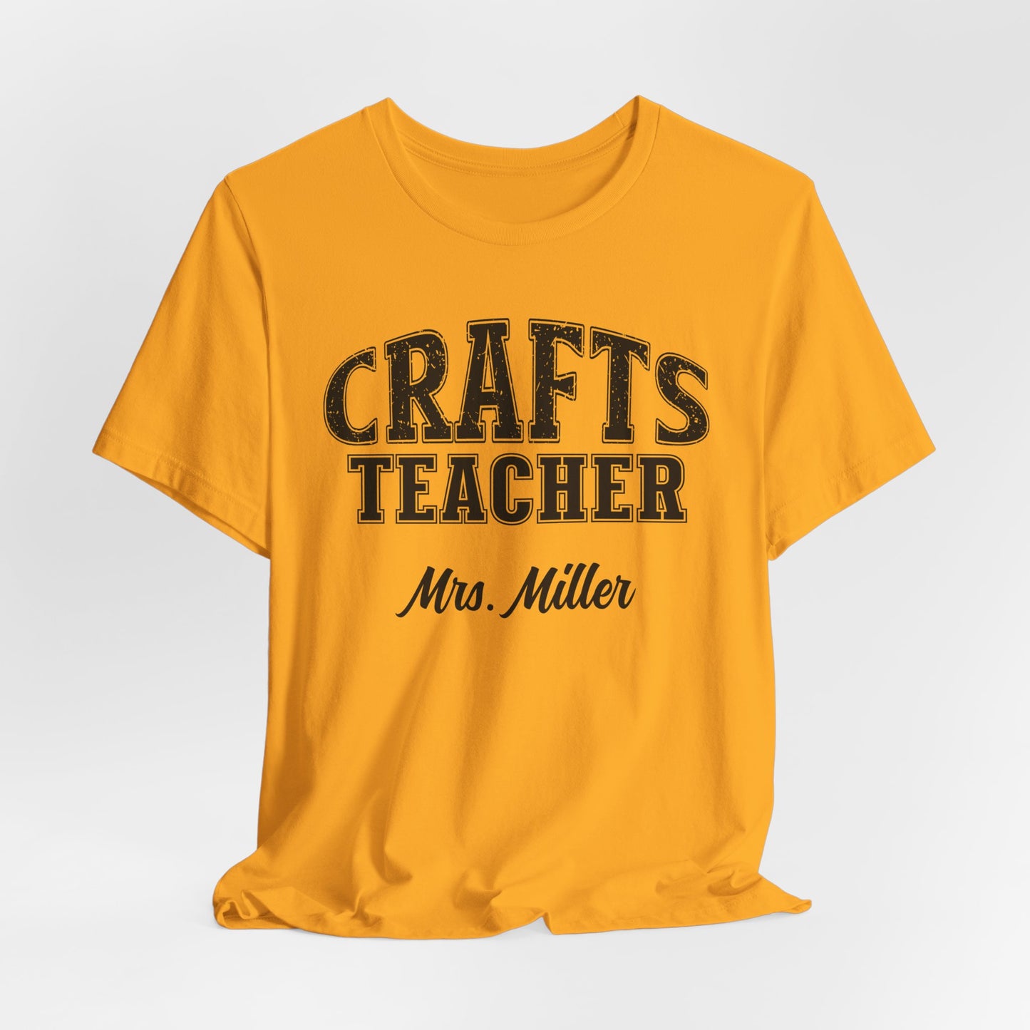 Custom Unisex Crafts Teacher T-Shirt