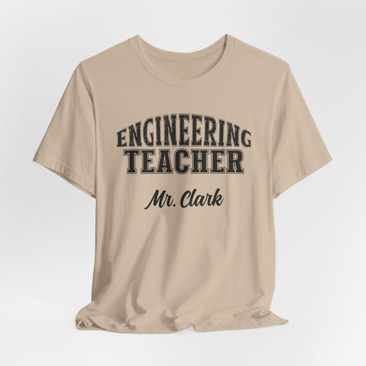 Custom Unisex Engineering Teacher T-Shirt