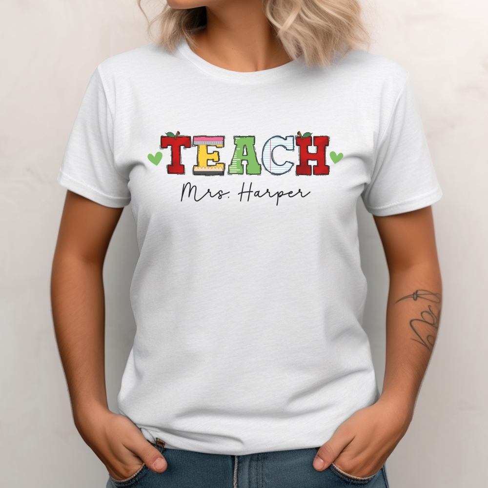 Custom Unisex Teach T-Shirt