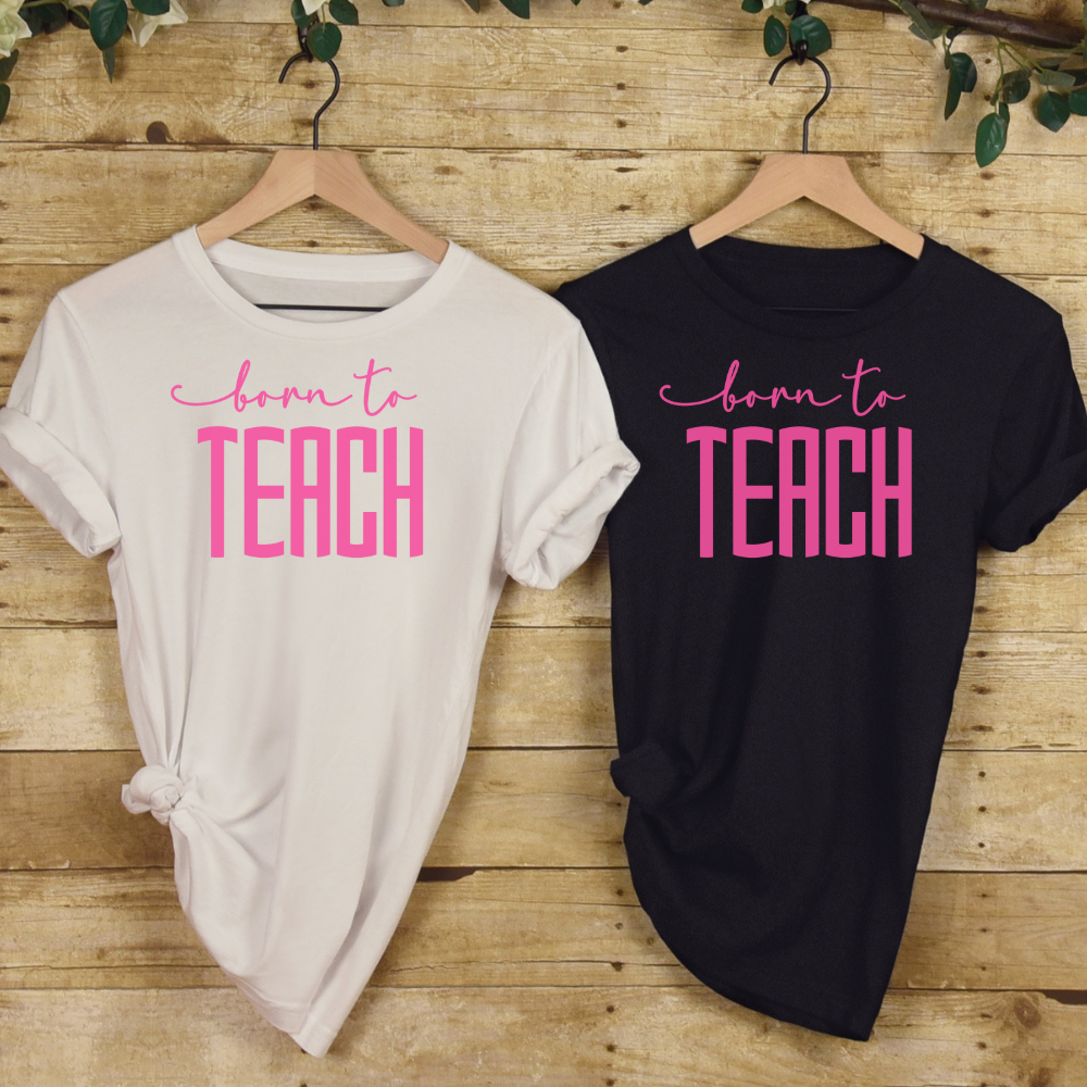 Custom Unisex Born to Teach T-Shirt