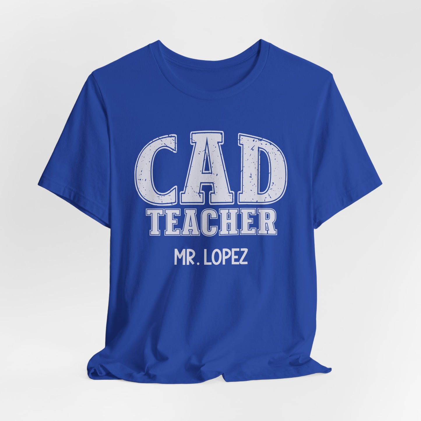 Custom Unisex CAD Teacher T-Shirt