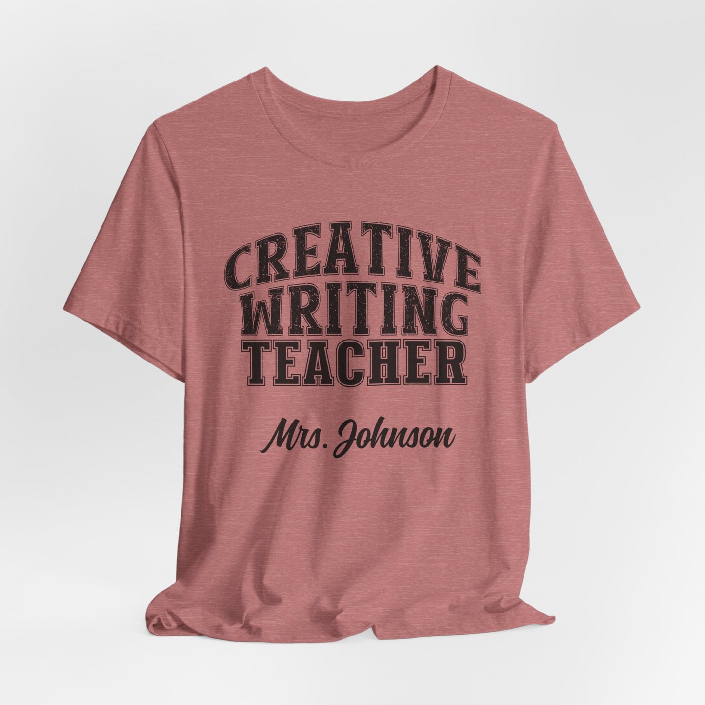 Custom Unisex Creative Writing Teacher T-Shirt