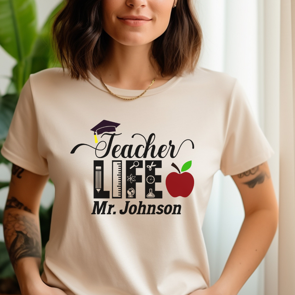 Custom Unisex Teacher Life T-Shirt