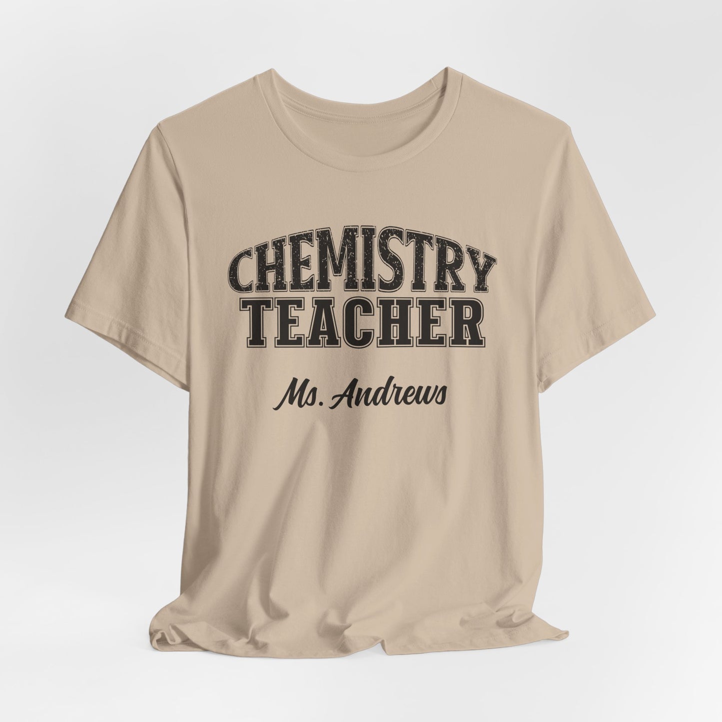 Custom Unisex Chemistry Teacher T-Shirt