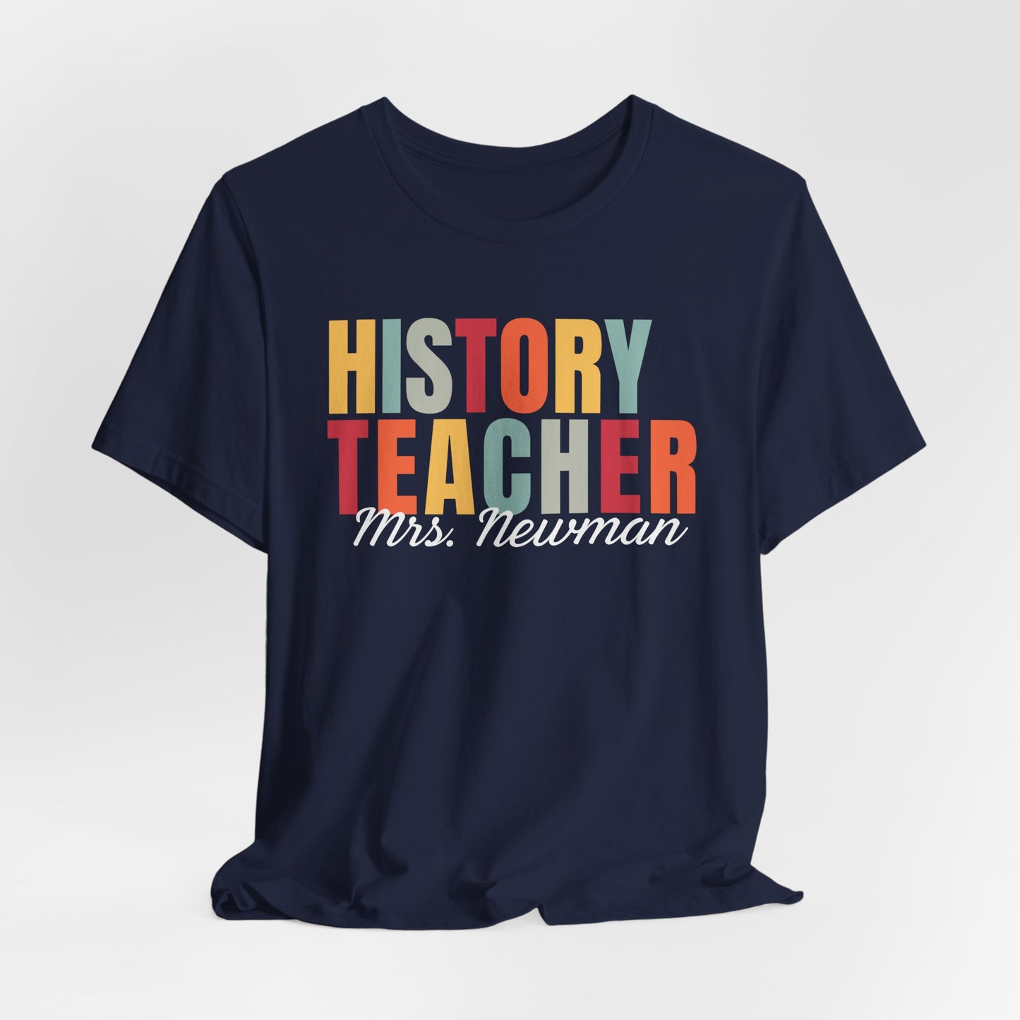 Custom History Teacher T-Shirt