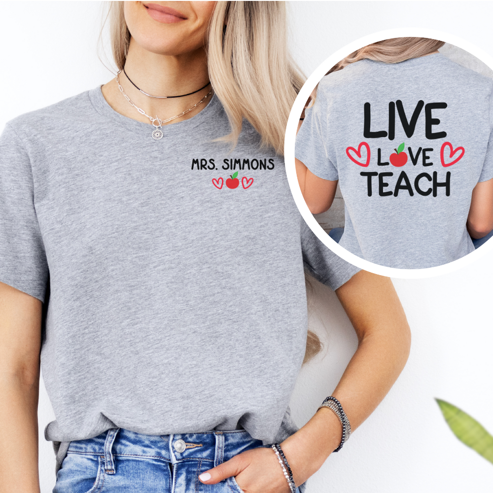 Custom Unisex Life Love Teach T-Shirt