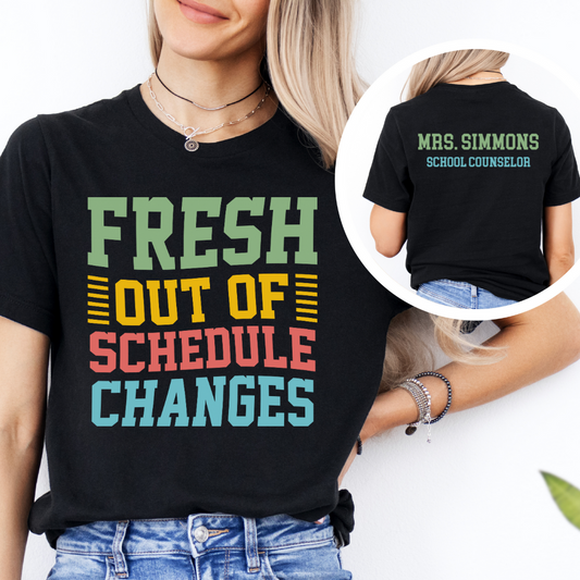 Custom Unisex Fresh Out Of Schedule Changes T-Shirt