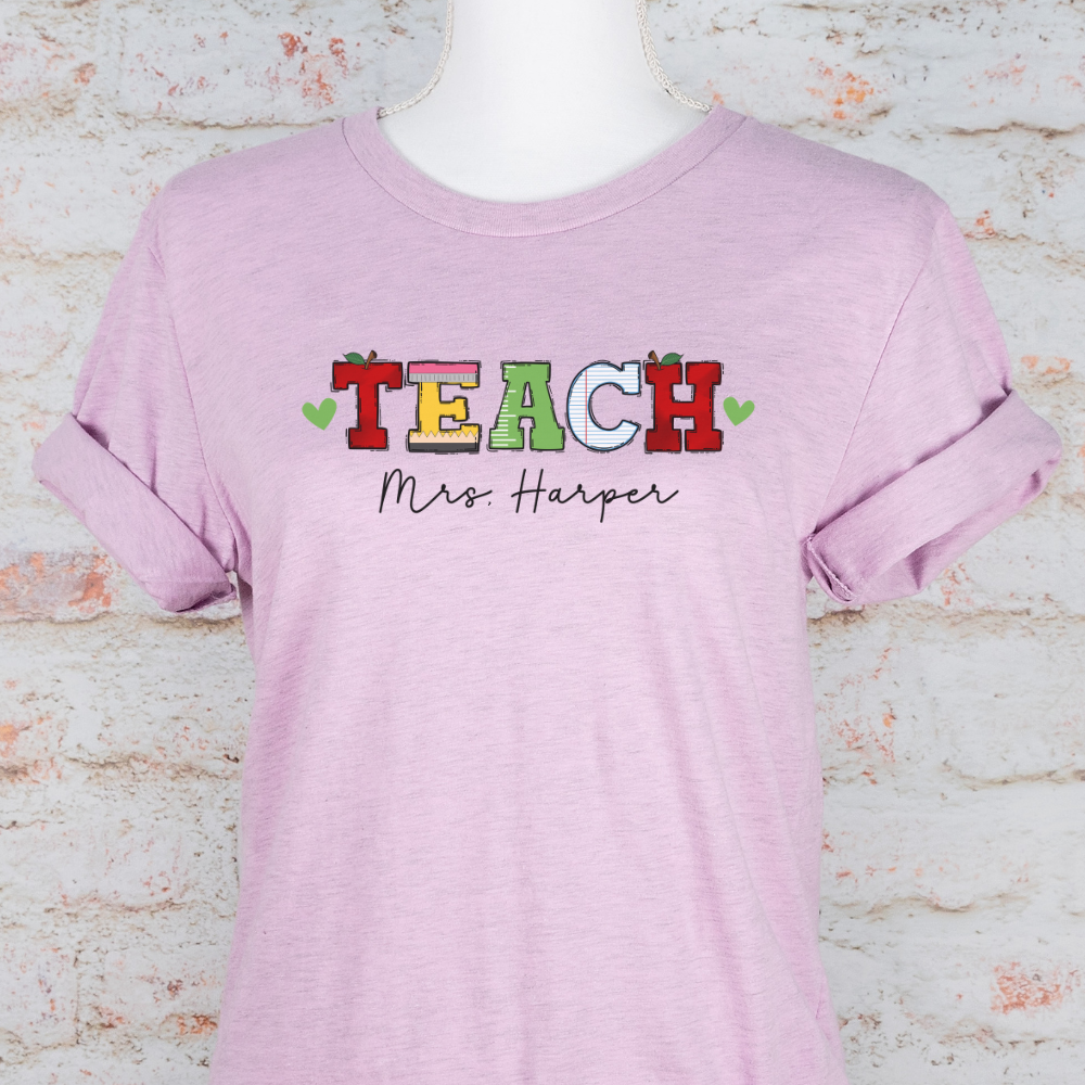 Custom Unisex Teach T-Shirt