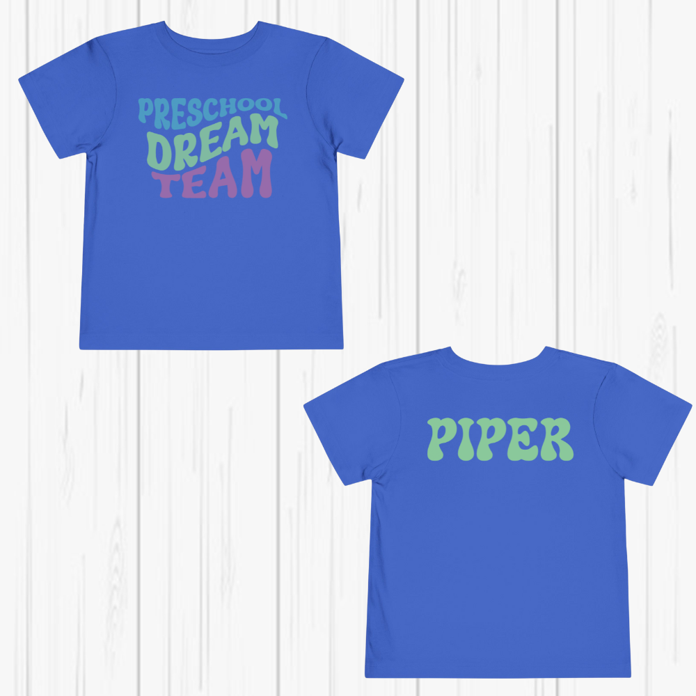 Custom PreSchool Dream Team Toddler T-Shirt