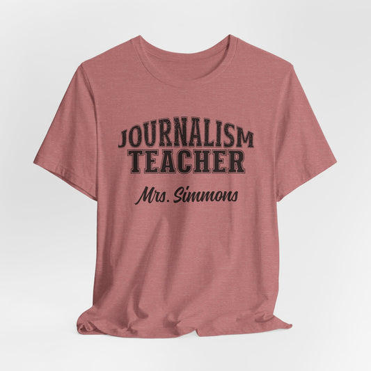 Custom Unisex Journalism Teacher T-Shirt