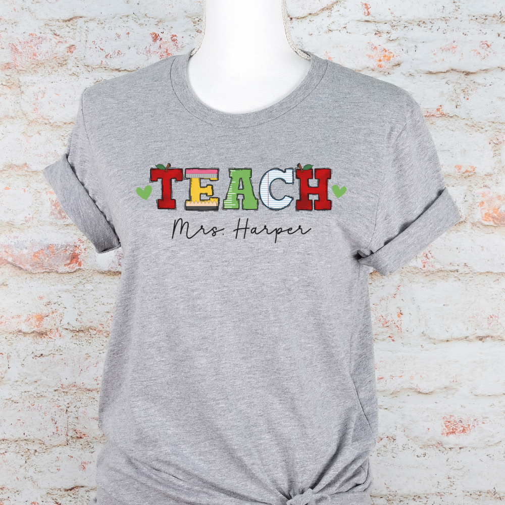 Custom Unisex Teach T-Shirt