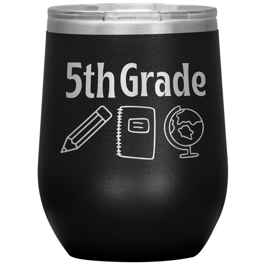 5th Grade Wine Tumbler ✏️📓🌎
