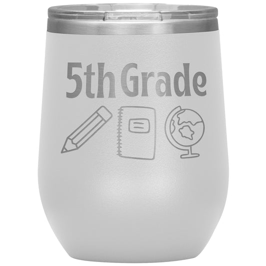 5th Grade Wine Tumbler ✏️📓🌎