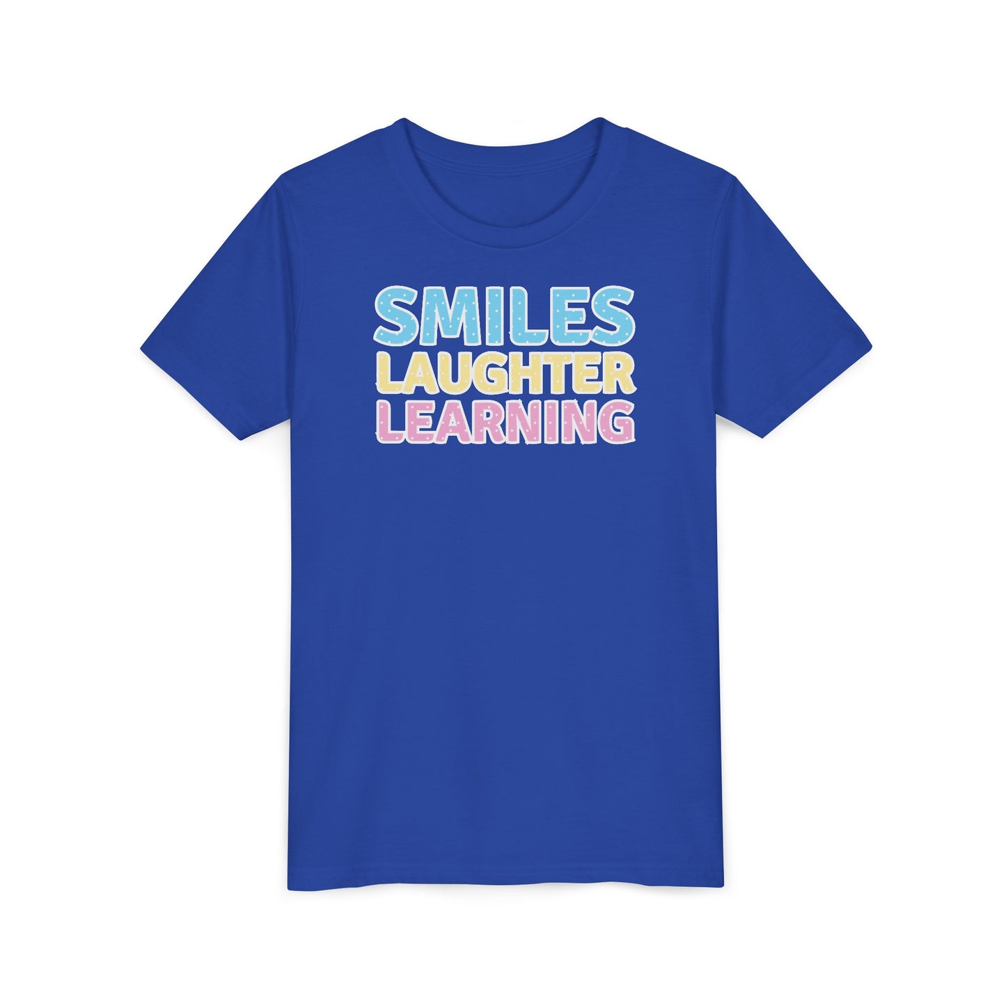 Custom Smiles, Laughter, Learning Youth T-Shirt