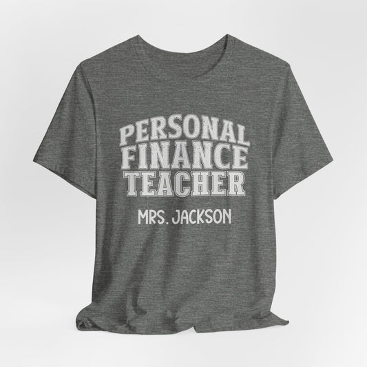 Custom Unisex Personal Finance Teacher T-Shirt