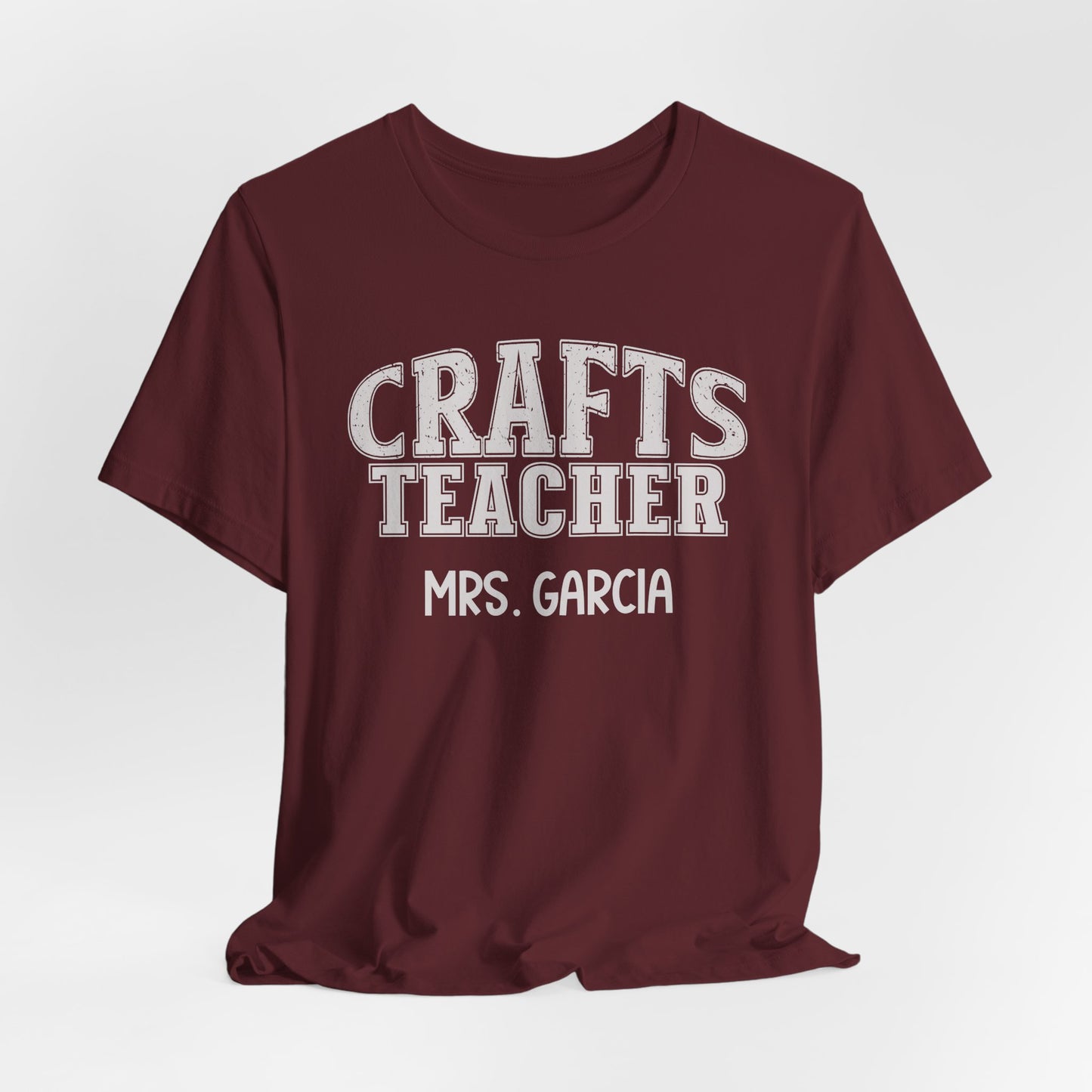 Custom Unisex Crafts Teacher T-Shirt