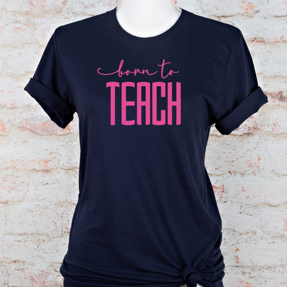 Custom Unisex Born to Teach T-Shirt