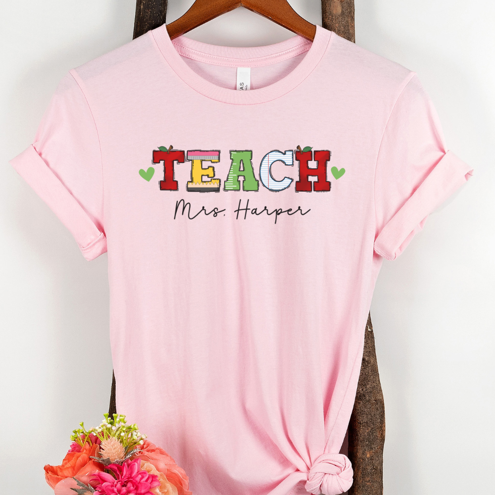 Custom Unisex Teach T-Shirt