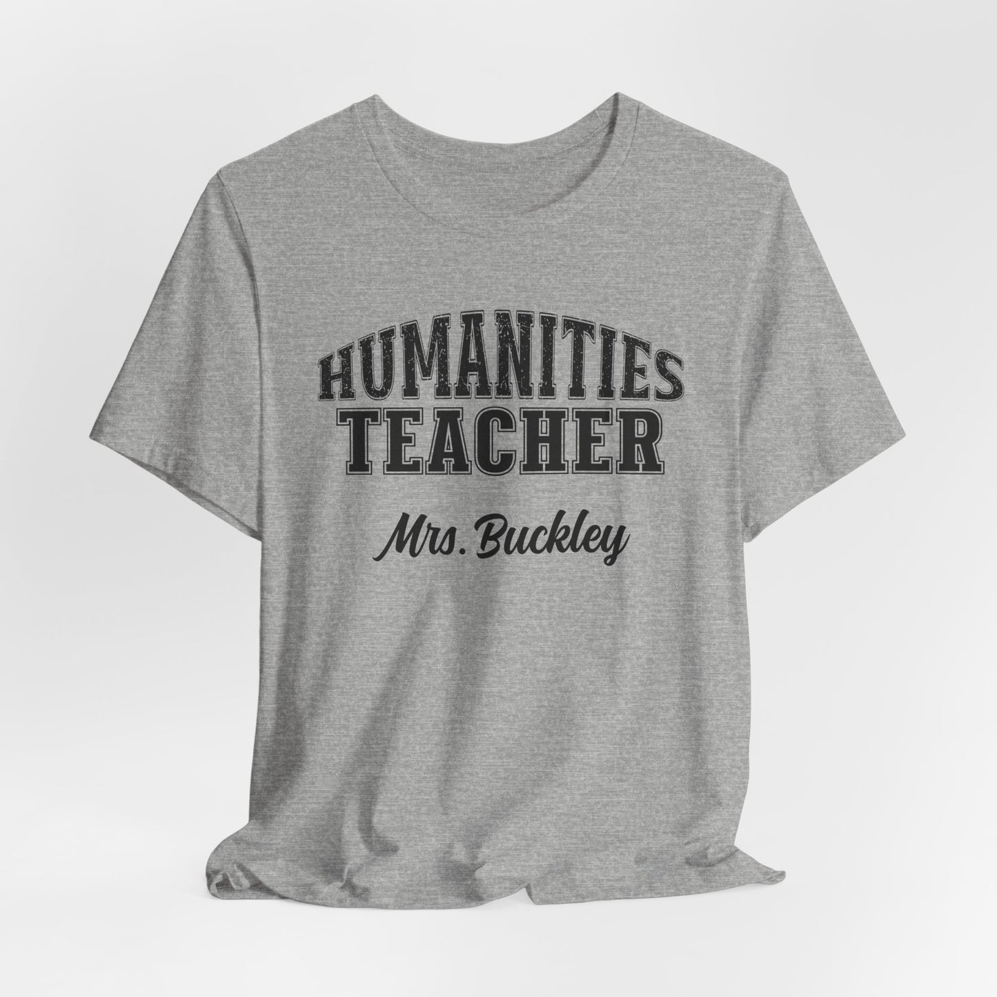 Custom Unisex Humanities Teacher T-Shirt