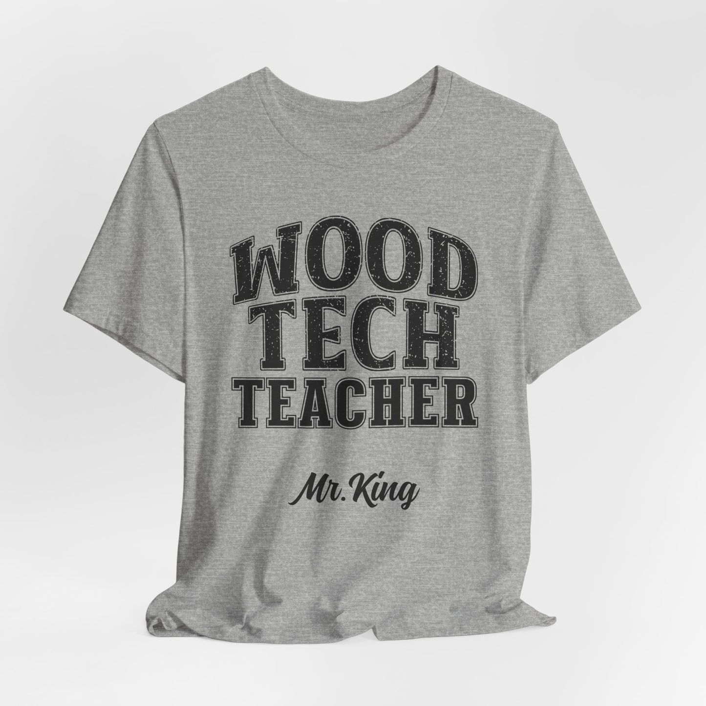 Custom Unisex Wood Tech Teacher T-Shirt