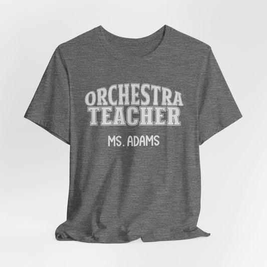 Custom Unisex Orchestra Teacher T-Shirt