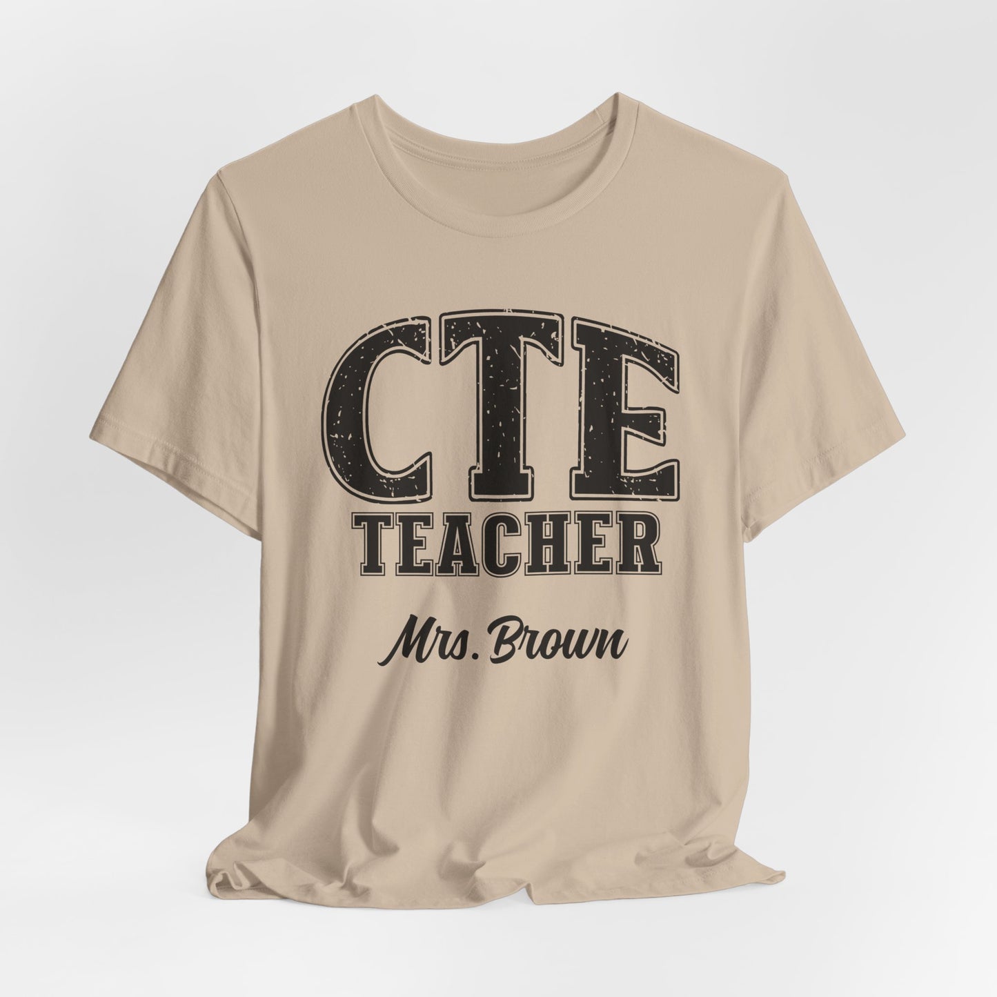 Custom Unisex CTE Teacher T-Shirt