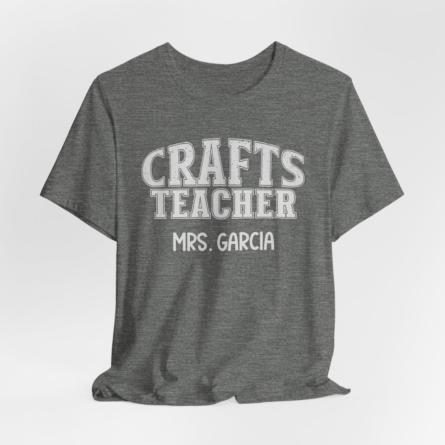 Custom Unisex Crafts Teacher T-Shirt