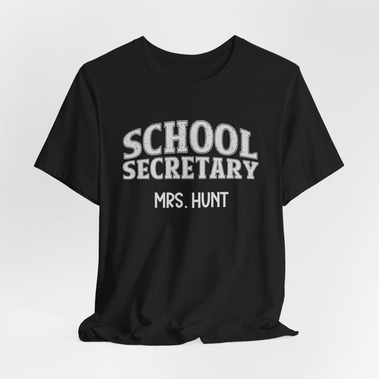 Custom Unisex School Secretary T-Shirt