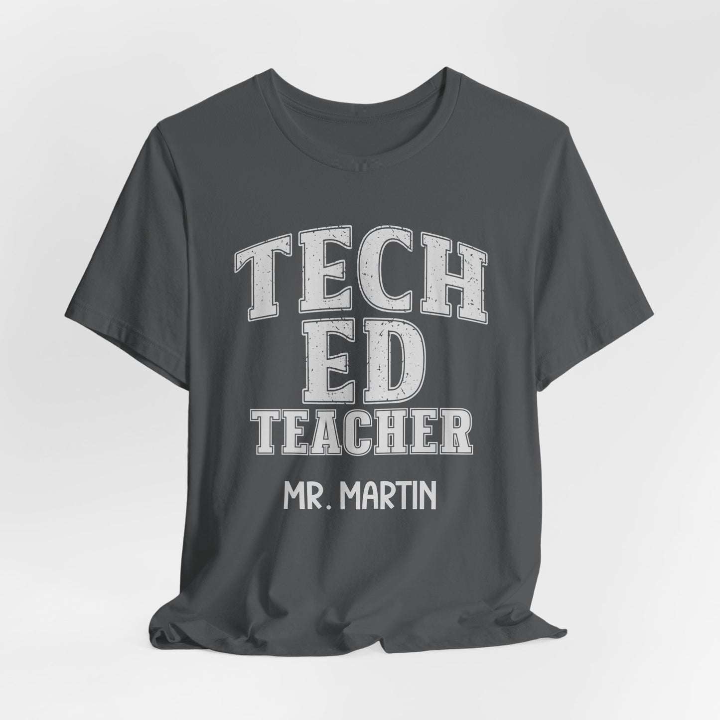 Custom Unisex Tech Ed Teacher T-Shirt
