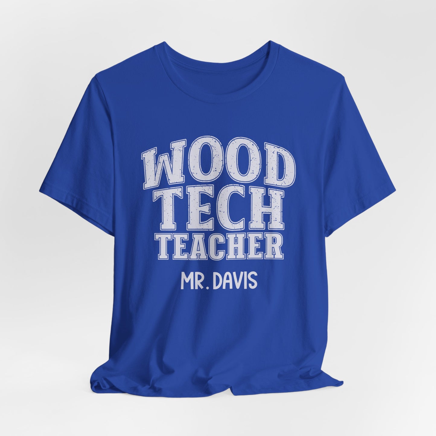 Custom Unisex Wood Tech Teacher T-Shirt
